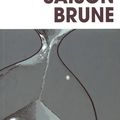 Saison Brune - Philippe Squarzoni