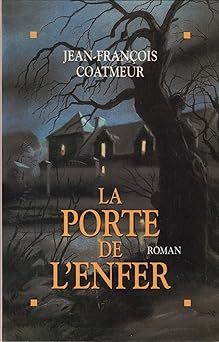 La porte de l'enfer de Jean-François Coatmeur