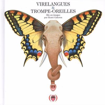 LECTURE OFFERTE  :  VIRELANGUES ET TROMPE-OREILLES