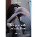 Christine Brunet a lu "A la poursuite du lapin blanc" de Chloé Derasse