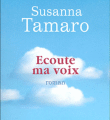 Ecoute ma voix - Susanna Tamaro