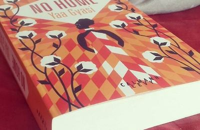 No Home -Yaa Gyasi.
