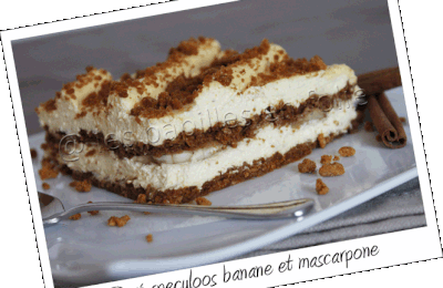 Pavé aux speculoos banane et mascarpone