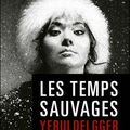 Les temps sauvage de Ian Manook