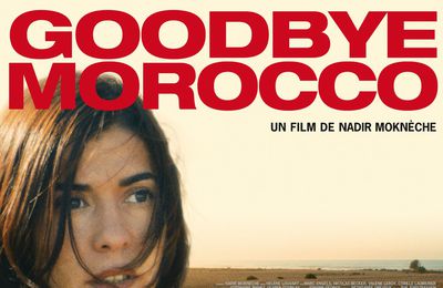 Concours Goodbye Morroco : 10 places à gagner