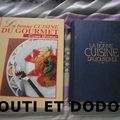 LA BONNE CUISINE DU GOURMET et LA BONNE CUISINE D'AUJOURD'HUI
