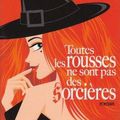 Toutes les rousses ne sont pas des sorcières - Valérie Bonnier 2007