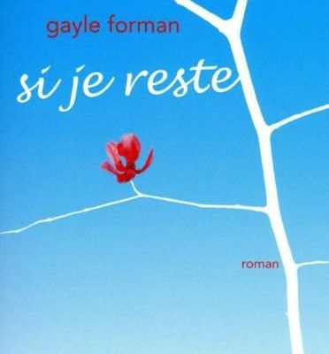 Si je reste - Gayle Forman