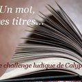 Challenge Un mot des titres ...