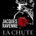 La chute, roman historique de Jacques Ravenne