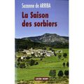 LA SAISON DES SORBIERS - SUZANNE DE ARRIBA.