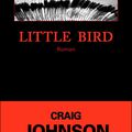 Little bird ---- Craig Johnson