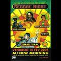 REGGAE NIGHT)ISMAEL ISAAC--GANJA TREE--DUB JUDAH--FRERES DE LA RUE--PETER PETCHANGO