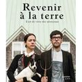 Revenir à la terre -L'art de vivre des nouveaux ruraux -E/P/A