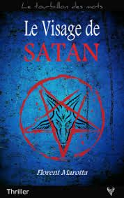 le visage de Satan  de Florent Marotta