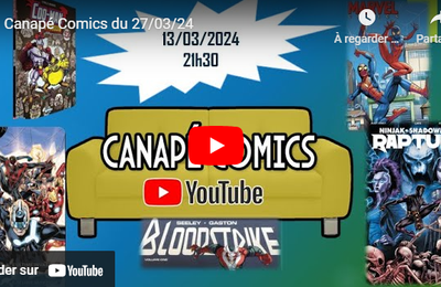 Canapé comics du 27/03/24