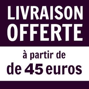LIVRAISON GRATUITE à PARTIR de 45€ ...