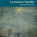 La Maison hantée : contes de Noël