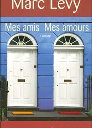 Mes Amis, mes Amours… murs… et murmures du cœur