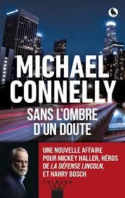 Sans l'ombre d'un doute de  Michael Connelly