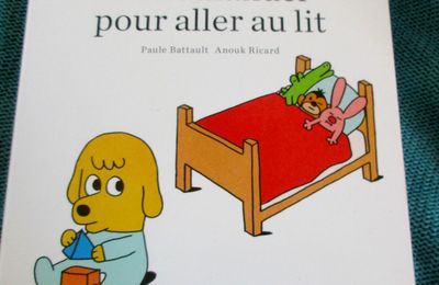 Petit manuel pour aller au lit -Paule Battault&Anouk Ricard.