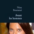 "Avant les hommes", de Nina Bouraoui
