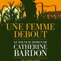 Une femme debout de Catherine Bardon