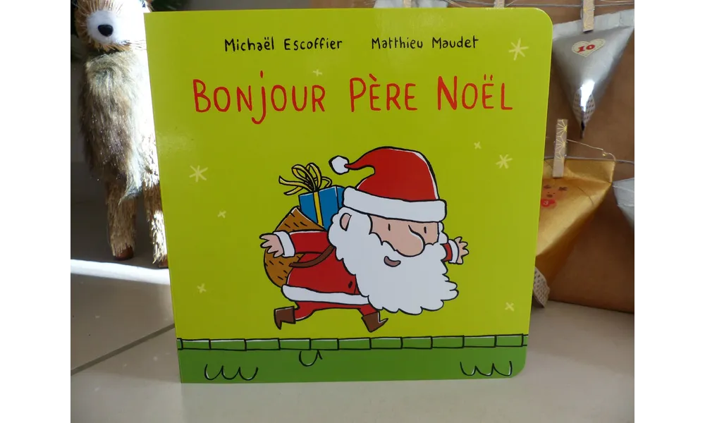 bonjour père noël aux éditions l'école des loisirs