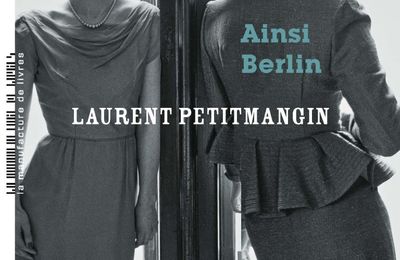 Ainsi Berlin, de Laurent Petitmangin