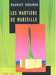 Les martiens de Marseille