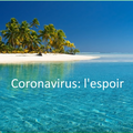 - Coronavirus: l'espoir