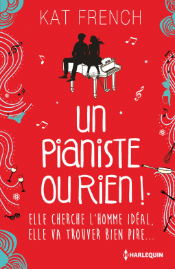 Un pianiste ou rien ! de Kat French