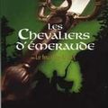 Les chevaliers d'émeraude tome 1 Le feu dans le ciel