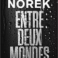 Norek, entre deux mondes/ Kaurismaski, Le Havre