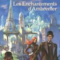  Les Enchantements d'Ambremer de Pevel, Pierre