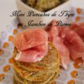 Mini pancakes de thym au Jambon de Parme et tapenade