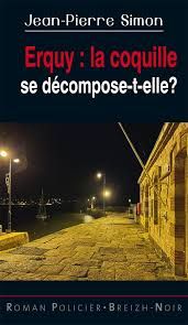 Erquy, la coquille se décompose-t-elle ? de Jean-Pierre Simon
