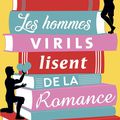 Les hommes virils lisent de la romance (Bromance Book Club #1), de Lyssa Kay Adams 