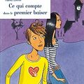Ce Qui cOmpte dans le premier baiser