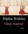 ACTU - Cabine commune, de Delphine Bertholon (JC Lattès Jan 2007)