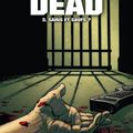 Walking dead, Tome 3, Sains et saufs ?, écrit par Robert Kirkman et illustré par Charlie Adlard