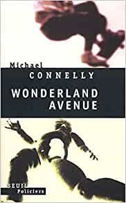 Wonderland Avenue de Michael Connelly