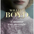 William Boyd, L’amour est aveugle