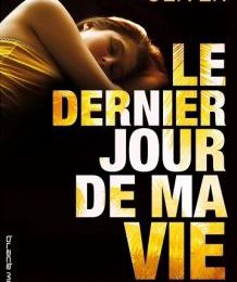 Le dernier jour de ma vie - Lauren Oliver