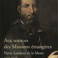 Aux sources des Missions étrangères, Pierre-Lambert de La Motte