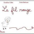 ~ Le fil rouge, Géraldine Collet & Cécile Hudrisier