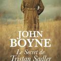 BOYNE, John : Le secret de Tristan Sadler