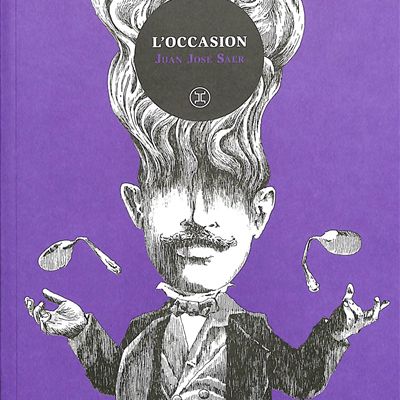 LIVRE : L'Occasion (La Ocasión) de Juan José Saer - 1988