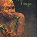 La mort du Roi Tsongor – Laurent Gaudé