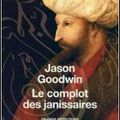 Le complot des janissaires, Jason Goodwin